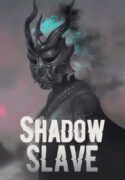 Shadow Slave